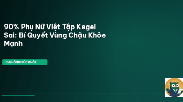 tập kegel đúng cách