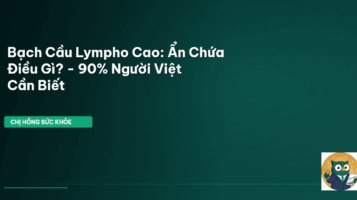 bạch cầu lympho cao