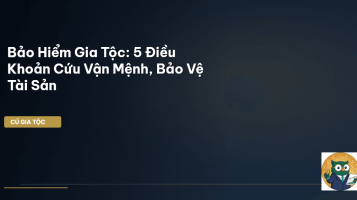 bảo hiểm nhân thọ gia tộc