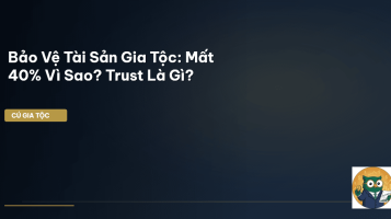bảo vệ tài sản gia tộc