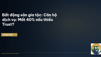 bất động sản gia tộc