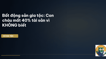 bất động sản gia tộc