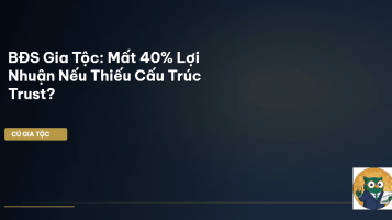 bất động sản gia tộc