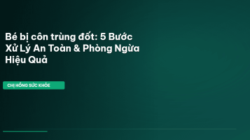 bé bị côn trùng đốt