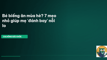 biếng ăn mùa hè