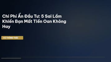 chi phí ẩn khi đầu tư
