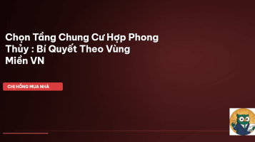 chọn tầng chung cư hợp phong thủy