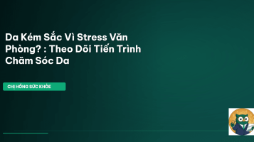 theo dõi tiến trình chăm sóc da