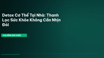 detox cơ thể tại nhà