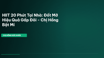 bài tập HIIT giảm mỡ tại nhà