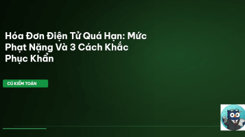 hóa đơn điện tử quá hạn