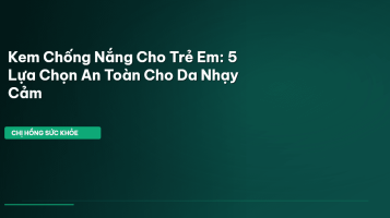kem chống nắng trẻ em