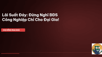 lãi suất BĐS công nghiệp