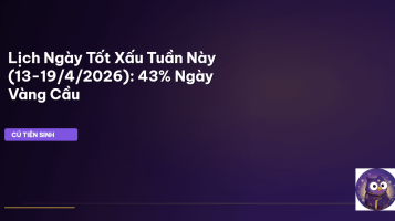 lịch ngày tốt xấu tuần này