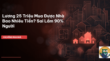 lương 25 triệu mua nhà