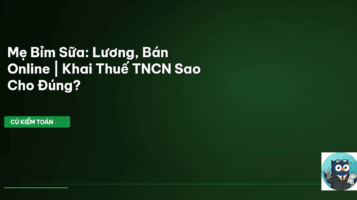 khai thuế tncn mẹ bỉm sữa