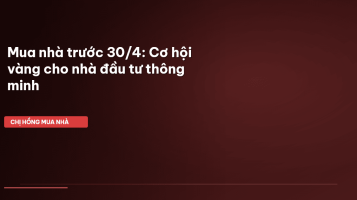 mua nhà trước 30/4