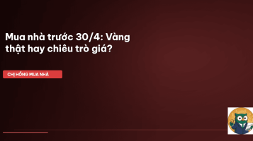 mua nhà trước 30/4