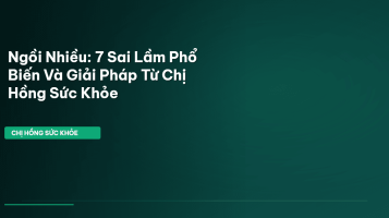 tác hại ngồi nhiều