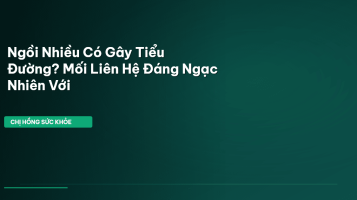 ngồi nhiều tiểu đường