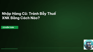 thuế nhập khẩu hàng đã qua sử dụng
