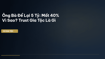 trust gia tộc