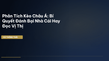 phân tích kèo Châu Á