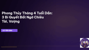 phong thủy tháng 4 tuổi dần