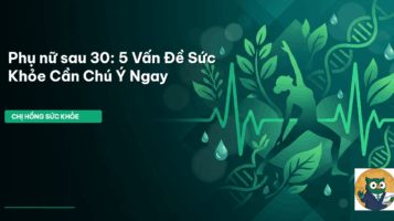 sức khỏe phụ nữ sau 30