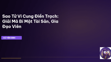 Sao Tử Vi Cung Điền Trạch