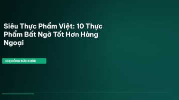 siêu thực phẩm việt