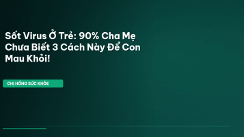 sốt virus ở trẻ em