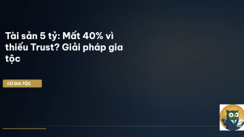 bảo vệ tài sản gia tộc