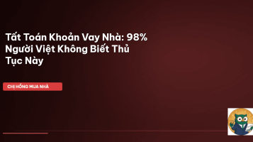 tất toán khoản vay nhà