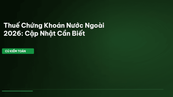 thuế chứng khoán nước ngoài 2026