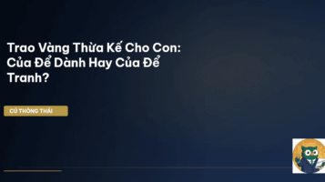 trao vàng thừa kế