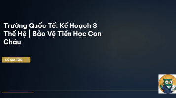 kế hoạch 3 thế hệ