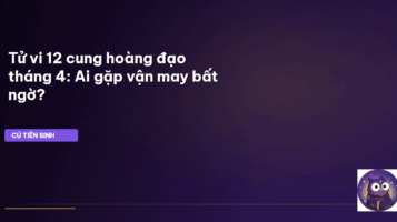 tử vi 12 cung hoàng đạo tháng 4