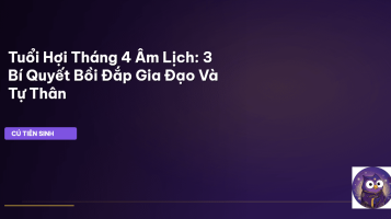 Tuổi Hợi tháng 4 âm lịch
