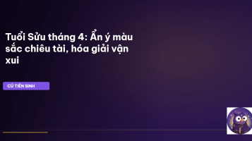 tuổi sửu hợp màu gì tháng 4