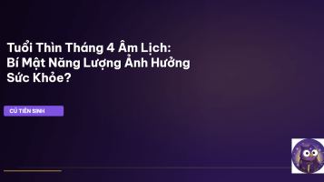 tuổi Thìn tháng 4 âm lịch