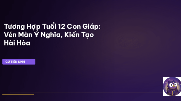 tương hợp tuổi 12 con giáp