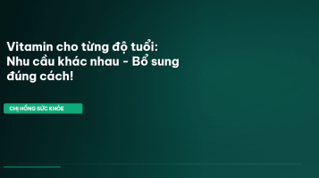 vitamin theo độ tuổi