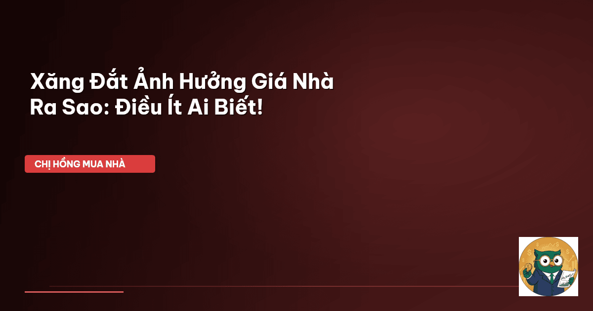 giá xăng ảnh hưởng giá nhà