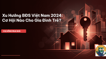 xu hướng bđs việt nam 2024