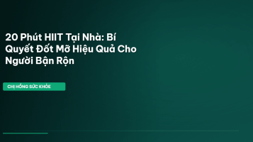 HIIT giảm mỡ tại nhà
