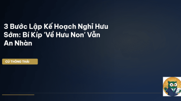 kế hoạch nghỉ hưu sớm