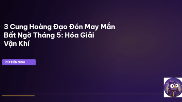 cung hoàng đạo may mắn tháng 5