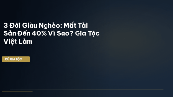 3 đời giàu nghèo