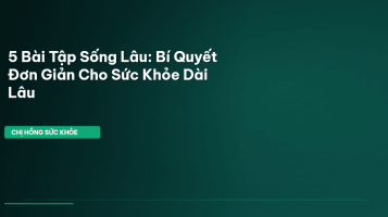 bài tập sống lâu